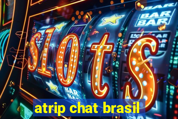 atrip chat brasil